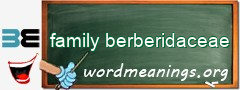 WordMeaning blackboard for family berberidaceae